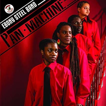 Pan Machine - CD Audio di Ebony Steel Band