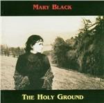 The Holy Ground - CD Audio di Mary Black