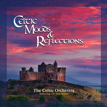 Celtic Moods & Reflections - CD Audio di Celtic Orchestra