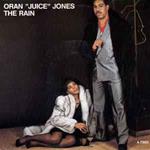 Oran 'Juice' Jones: The Rain