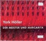 Der Meister und Margarita - CD Audio di York Höller