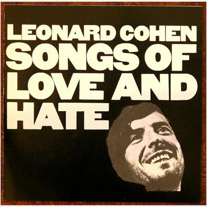 Songs of Love and Hate - CD Audio di Leonard Cohen