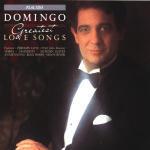 Greatest Love Songs - CD Audio di Placido Domingo