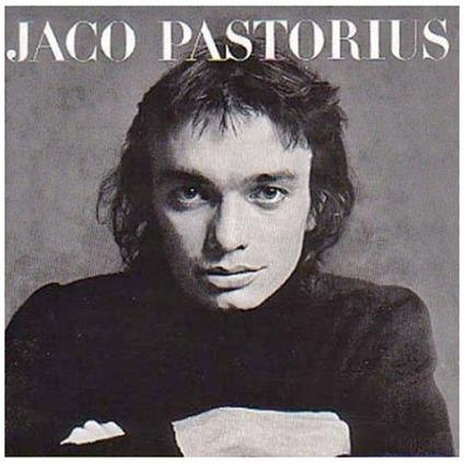 Jaco Pastorius - CD Audio di Jaco Pastorius