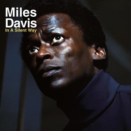In a Silent Way - CD Audio di Miles Davis