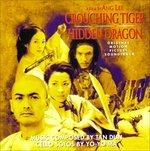 La Tigre e Il Dragone (Crouching Tiger Hidden Dragon) (Colonna sonora) - CD Audio di Yo-Yo Ma,Tan Dun