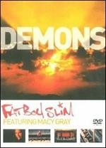 Fatboy Slim e Macy Gray. Demons