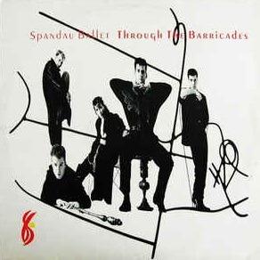Through the Barricades - Vinile LP di Spandau Ballet