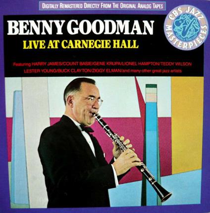Live at Carnegie Hall - CD Audio di Benny Goodman