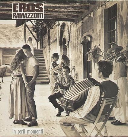 In Certi Momenti - Vinile LP di Eros Ramazzotti
