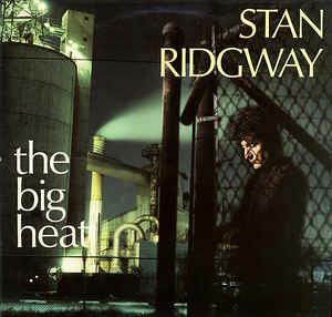 The Big Heat - Vinile LP di Stan Ridgway