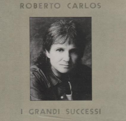 I Grandi Successi - CD Audio di Roberto Carlos
