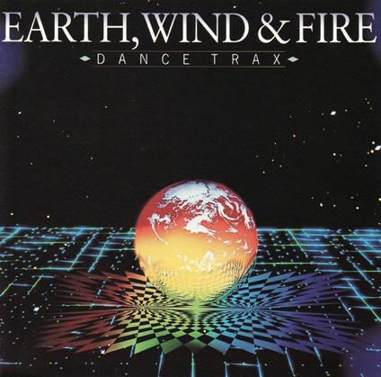Dance Trax - CD Audio di Earth Wind & Fire