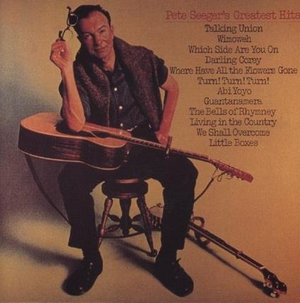 Greatest Hits - CD Audio di Pete Seeger