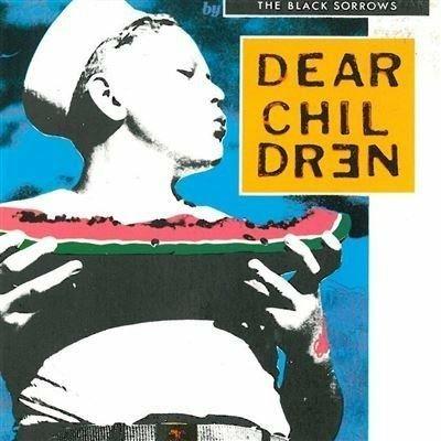 Dear Children - CD Audio di Black Sorrows