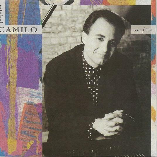 On Fire - CD Audio di Michel Camilo