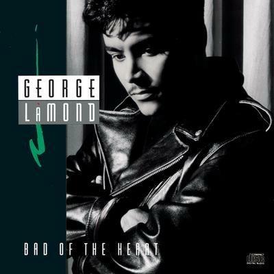 Bad Of The Heart - Vinile LP di George Lamond