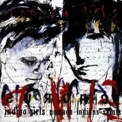 Nomads Indians Saints - CD Audio di Indigo Girls