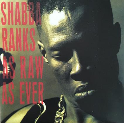 As Raw As Ever - CD Audio di Shabba Ranks