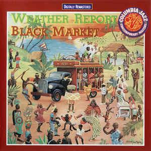 Black Market - CD Audio di Weather Report