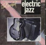 The Essential Electric Jazz
