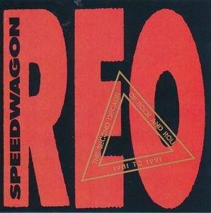 The Second Decade of Rock and Roll 1981 to 1991 - CD Audio di REO Speedwagon