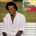 Calor - CD Audio di Julio Iglesias