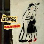 Canzoni d'amore - CD Audio di Francesco De Gregori