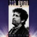 Good as I Been to You - CD Audio di Bob Dylan