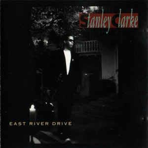 East River Drive - CD Audio di Stanley Clarke