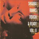 Rough & ready vol.2