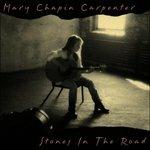Stones In The Road - CD Audio di Mary Chapin Carpenter