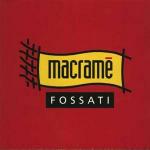 Macramé - CD Audio di Ivano Fossati