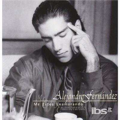 Me Estoy Enamorando - CD Audio di Alejandro Fernandez