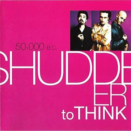 50,000 Bc - CD Audio di Shudder to Think