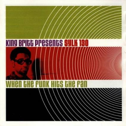 When The Funk Hits The Fan - CD Audio di Sylk 130