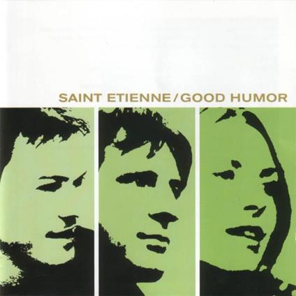 Good Humor - CD Audio di Saint Etienne