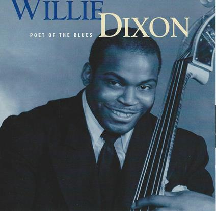 Poet Of The Blues - CD Audio di Willie Dixon