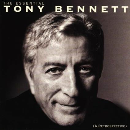 The Essential Tony Bennett - CD Audio di Tony Bennett