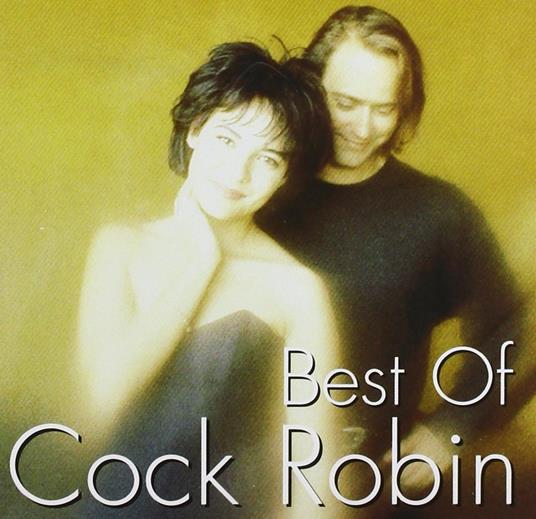 Best Of - CD Audio di Cock Robin