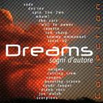 Dreams Sogni D'autore Collection
