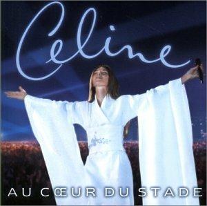Au coeur du stade - CD Audio di Céline Dion