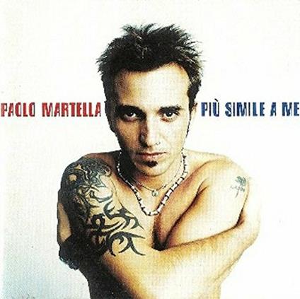 Più simile a me - CD Audio di Paolo Martella