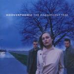 The Magnificent Tree - CD Audio di Hooverphonic