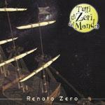 Tutti gli zeri del mondo - CD Audio di Renato Zero