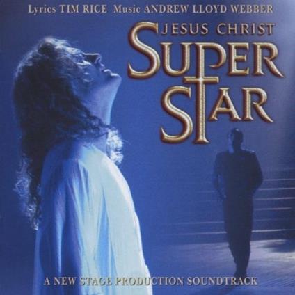 Jesus Christ Superstar (Colonna sonora) - CD Audio