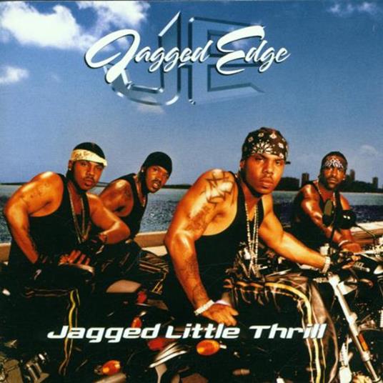 Jagged Little Thrill - CD Audio di Jagged Edge