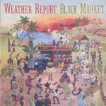 Black Market - CD Audio di Weather Report