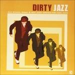 Dirty Jazz. Old School Swing & New Jazz Breaks for Cool Cats - Vinile LP