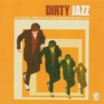 Dirty Jazz Old School Swing & New Jazzy Breaks